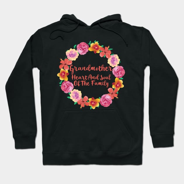 Grandmother Heart And Soul Of The Family Hoodie by Rosemarie Guieb Designs